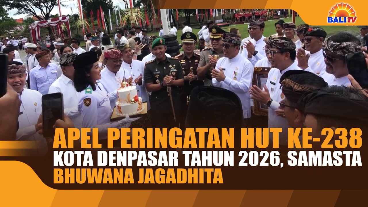 APEL PERINGATAN HUT KE-238 KOTA DENPASAR TAHUN 2026, SAMASTA BHUWANA JAGADHITA