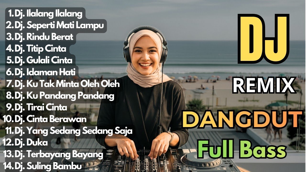 Dj Dangdut Remix Full Bass Paling Di Cari || Dj Ilalang ilalang - Dj Seperti Mati Lampu