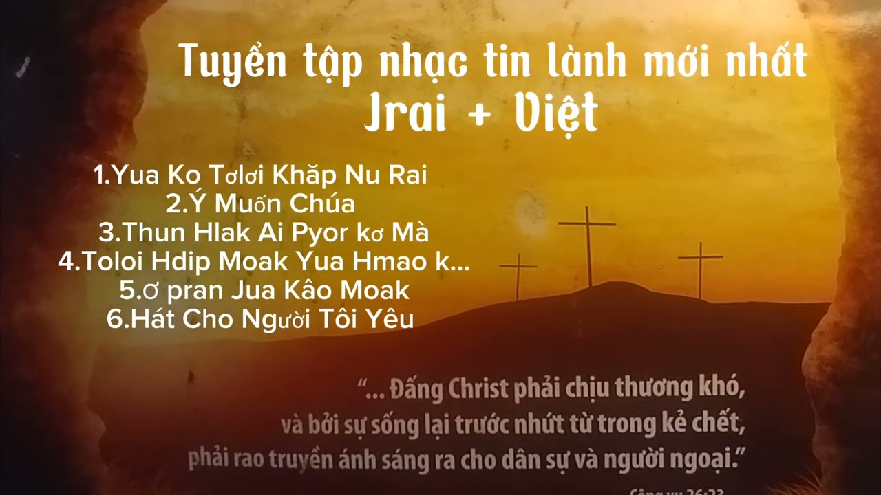 Nhạc Thánh Tin Lành Mới Nhất.Jrai Việt