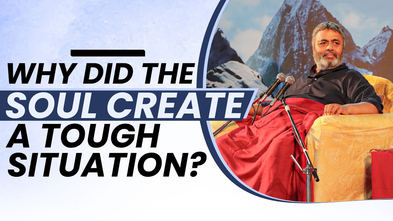 Why did the soul create a tough situation? | Art of Self Realization