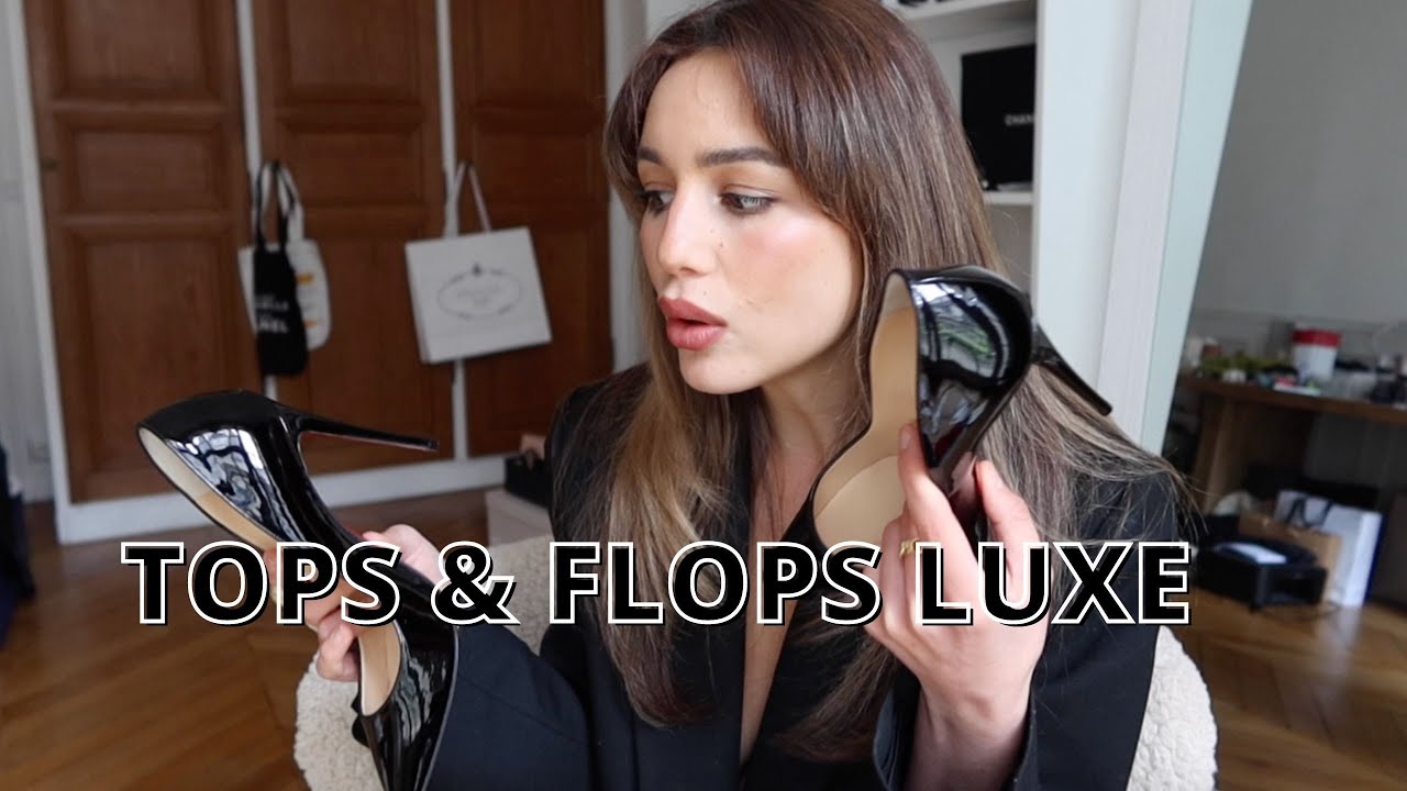 MA COLLECTION DE CHAUSSURES DE LUXE : TOPS & FLOPS (CHANEL, DIOR, PRADA, LOUBOUTIN)