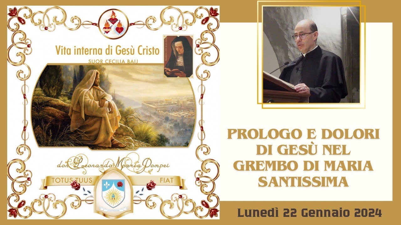 Prologo e dolori di Gesù nel grembo di Maria Santissima