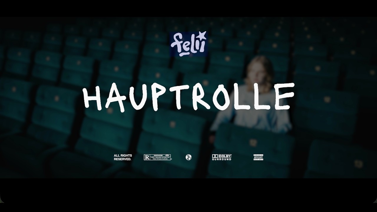 felii - Hauptrolle (Official Video)