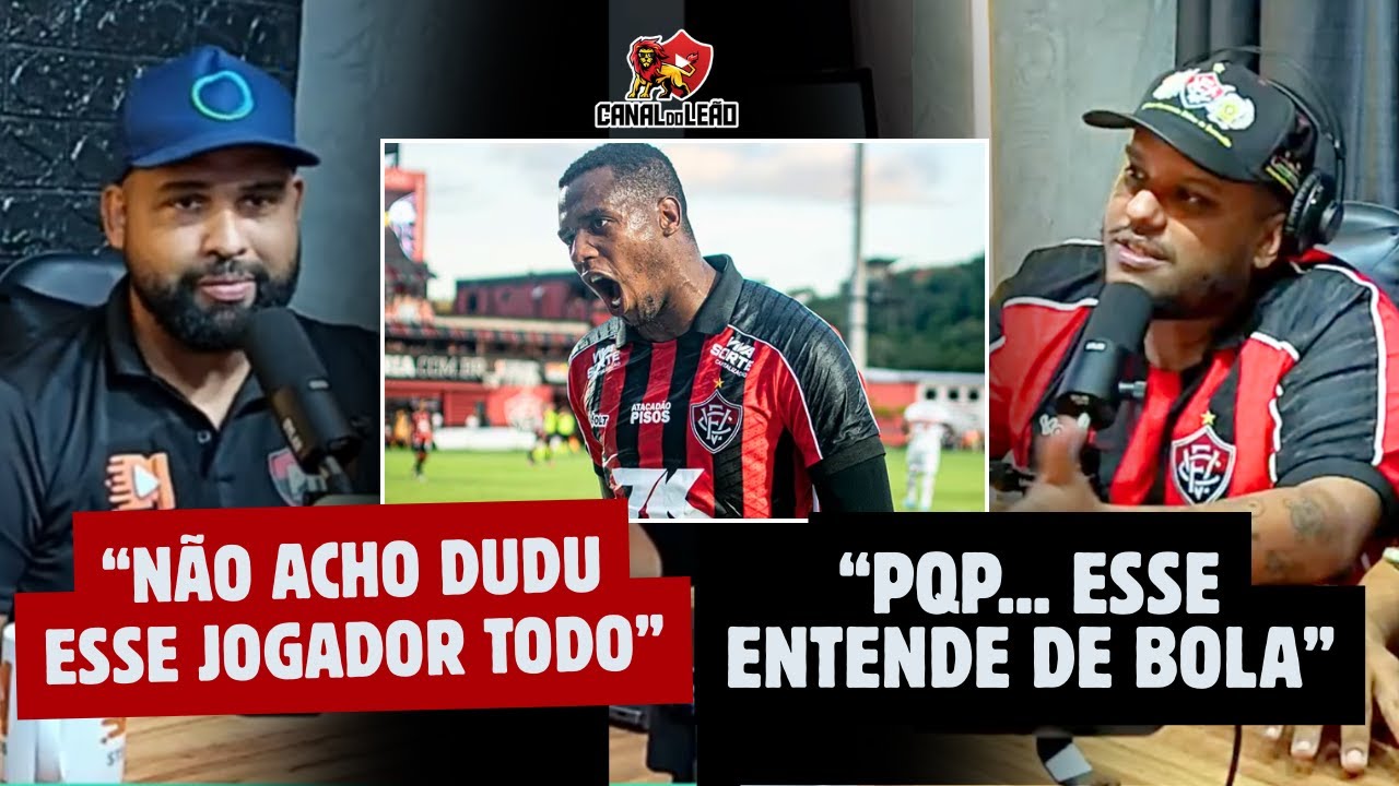 DUDU VAI RESOLVER OS PROBLEMAS DO VITÓRIA? DEBATE PEGA FOGO EM PODCAST!