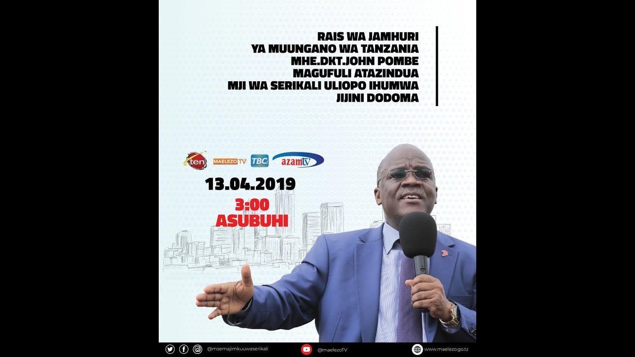 LIVE:Rais Dkt. Magufuli Kuzindua Mji wa Serikali Uliopo Mtumba, Mkoani Dodoma
