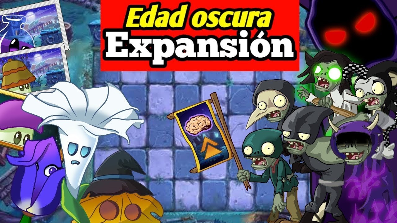 Cómo seria una expansión de la edad oscura en pvz2 (video borrado del youtuber tormel)