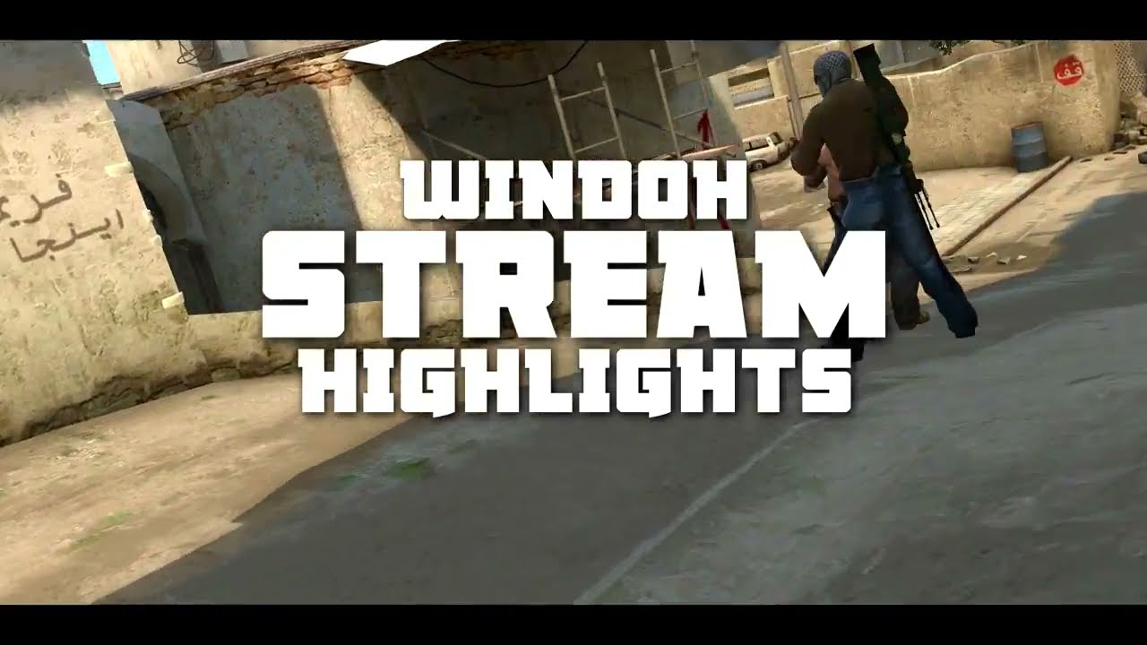 Windoh Stream Highlights #1