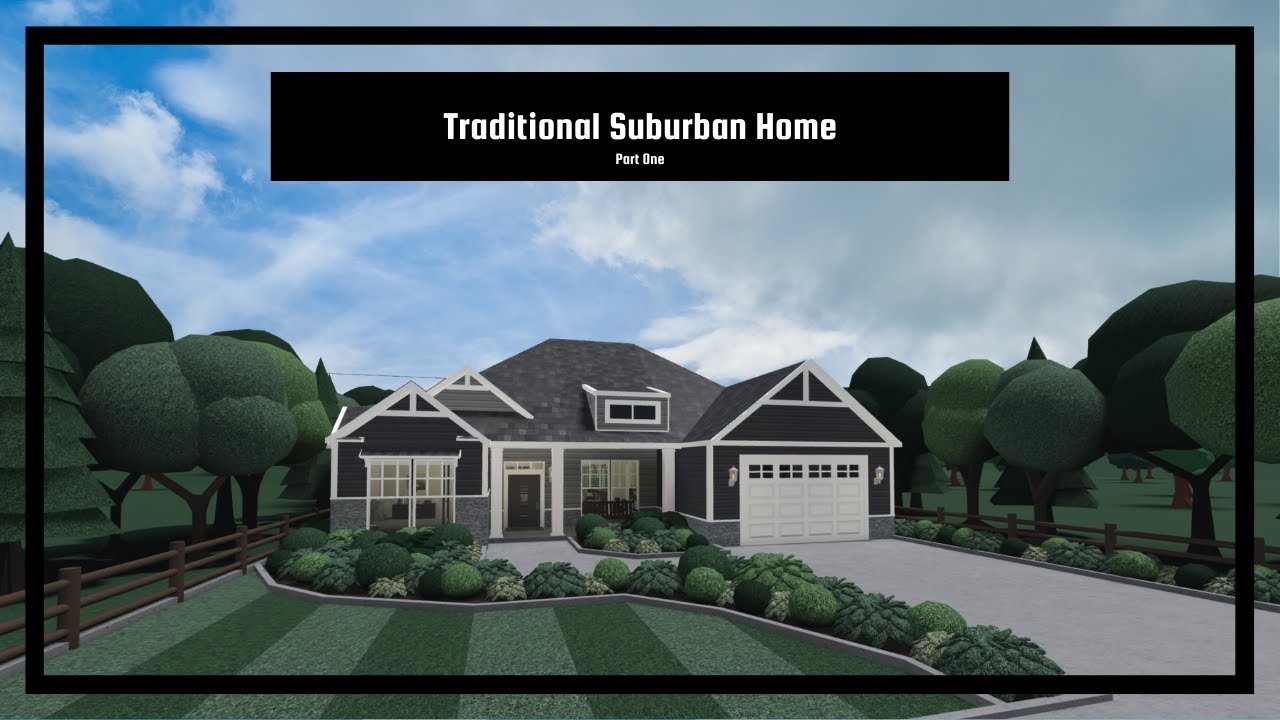 Traditional Suburban Home | Part One | Bloxburg Speedbuild | 242K
