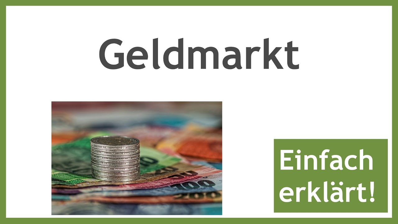 Geldmarkt - Definition und Erkl&auml;rung der Geldmarktprodukte