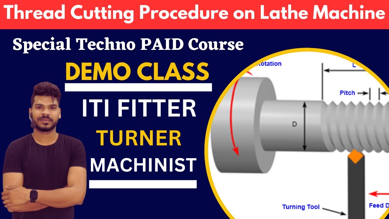 Special Techno Paid Course Demo Class || Thread Cutting Procedure on Lathe Machine.