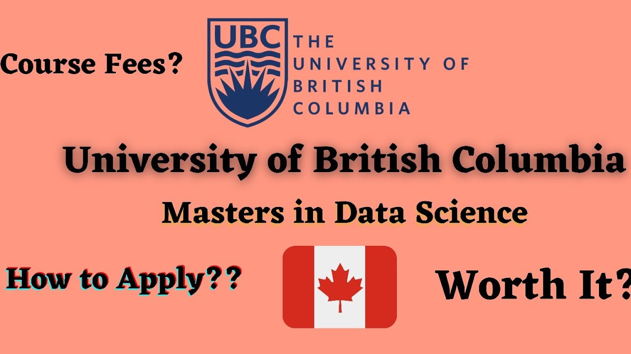University of British Columbia 🇨🇦 Masters in Data Science Course Fees | Scholarships🔥 | How to Apply