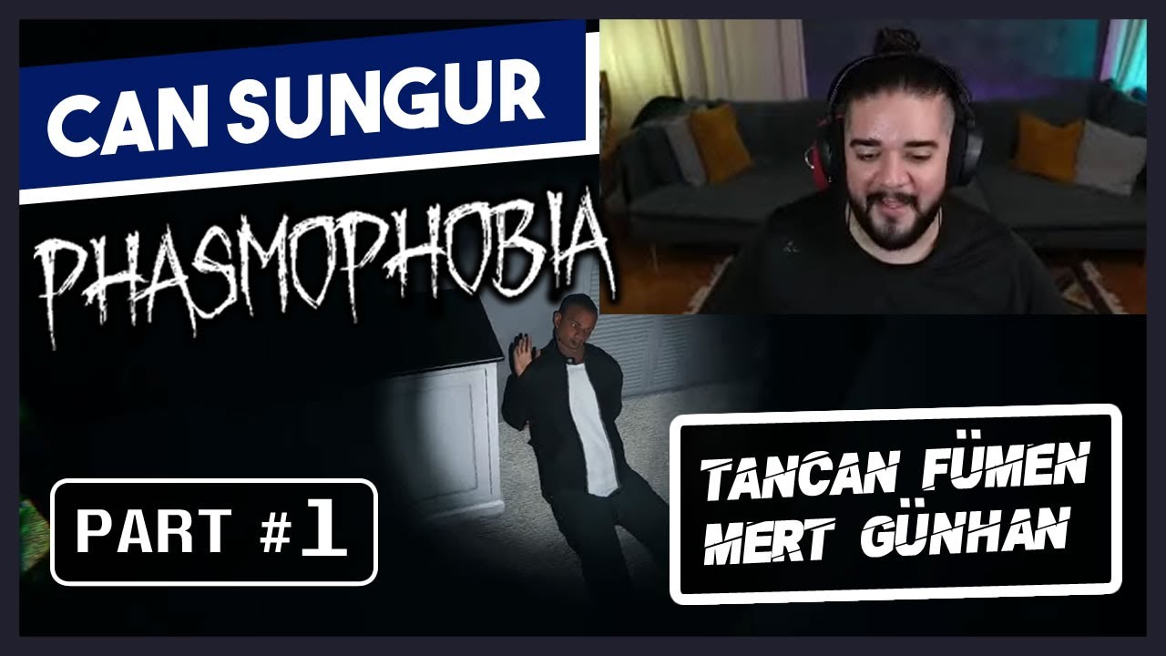 Can Sungur - PHASMOPHOBIA Oynuyor \w Tancan ve Mert Günhan | Bölüm 01