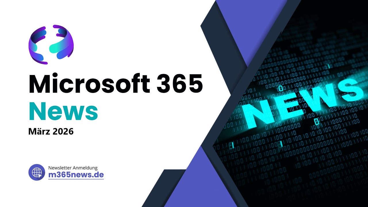 M365 News - März 2026 (#37)