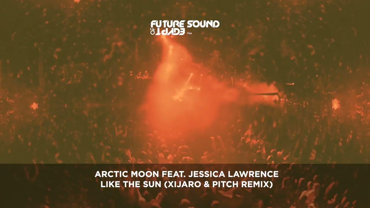Arctic Moon feat Jessica Lawrence - Like The Sun (XiJaro & Pitch Remix)