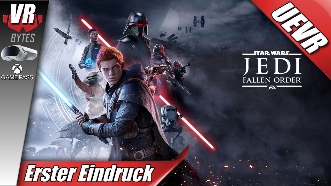 Star Wars Jedi Fallen Order / UEVR / Erster Eindruck / Deutsch / Virtual Desktop / UE VR MOD