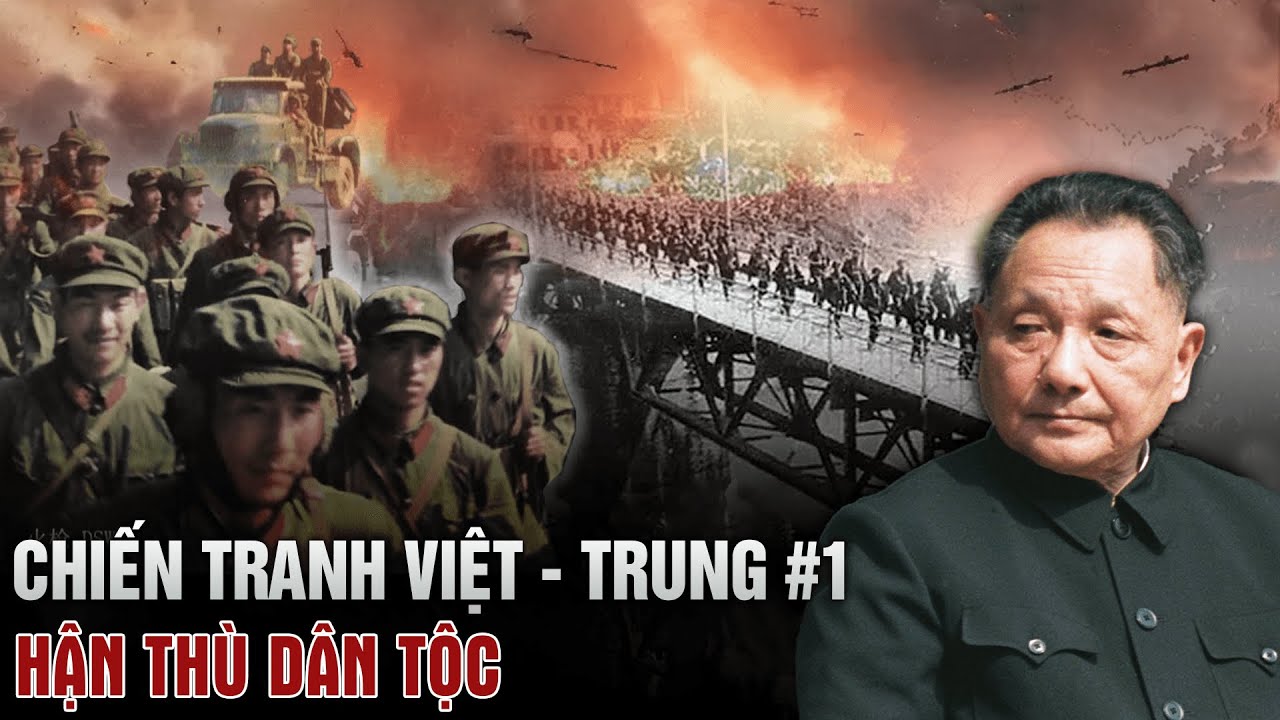 CHIẾN TRANH BIÊN GIỚI VIỆT TRUNG 1979 | Tập 1 - MỐI HẬN THÙ DÂN TỘC