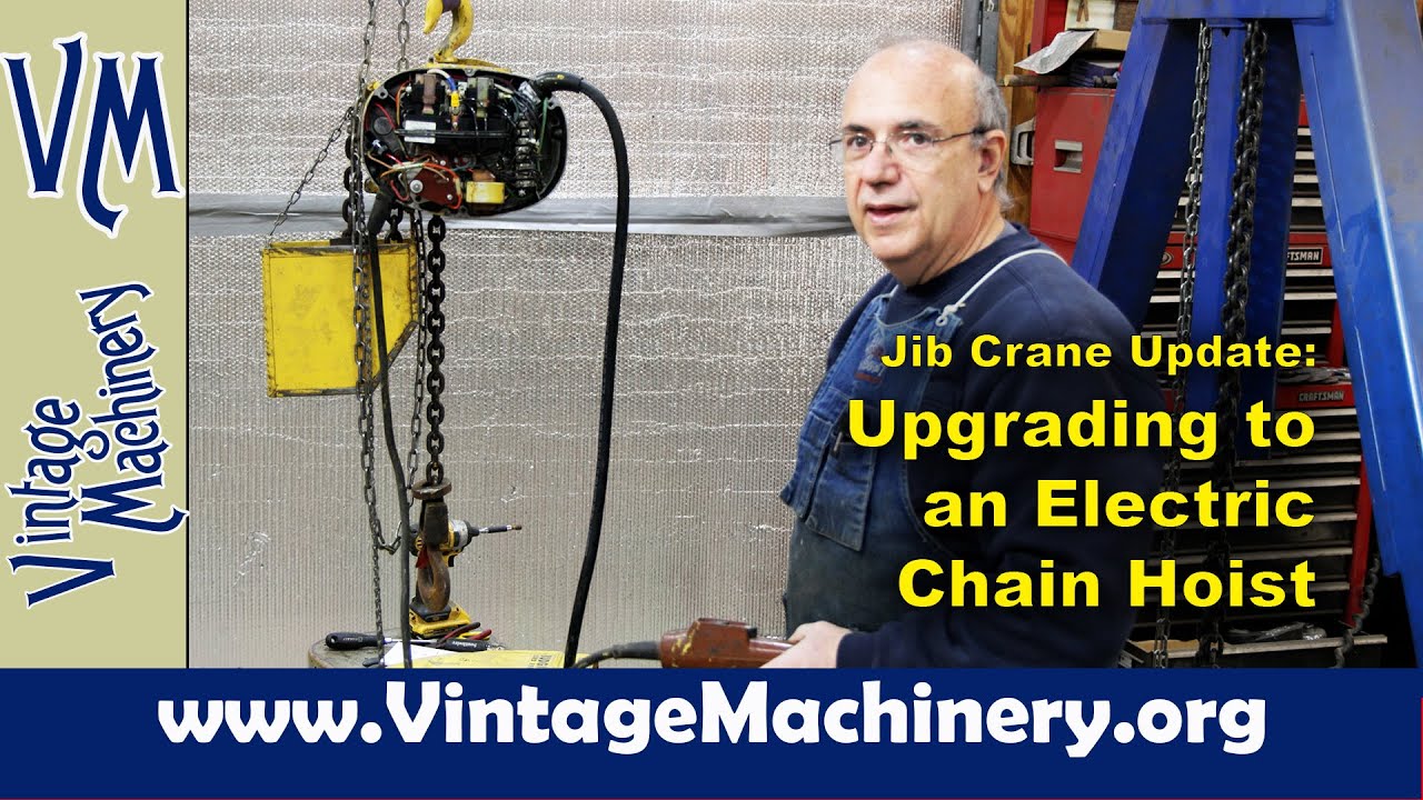 Jib Crane Update: Upgrading from a Manual Chain Fall to a 1-Ton Electric Chain Hoist