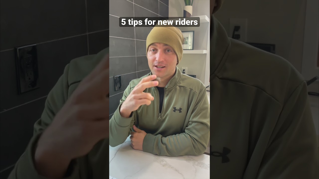 5 Tips For New Riders