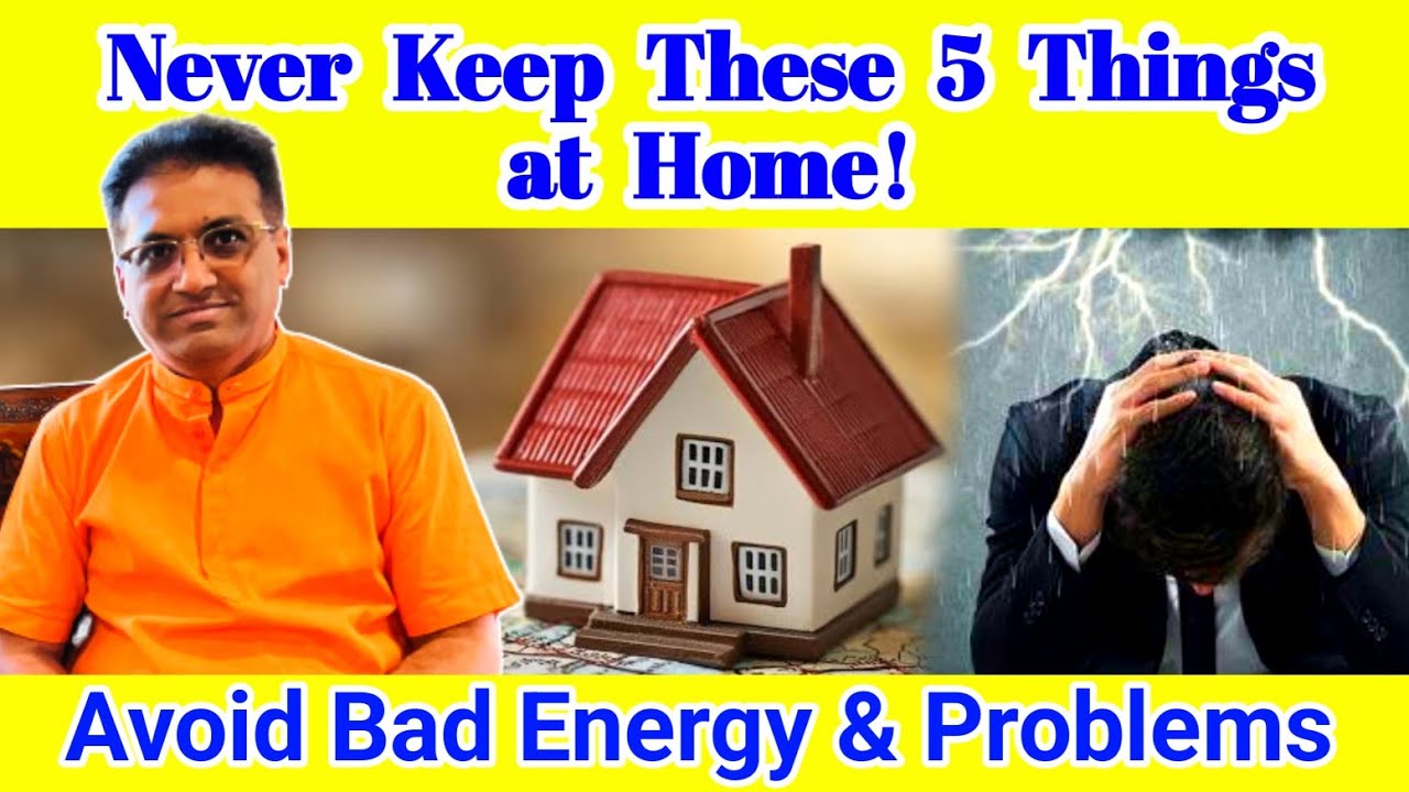 Never Keep These 5 Things at Home – Vastu Shastra Warning! | Avoid Bad Energy & Problems