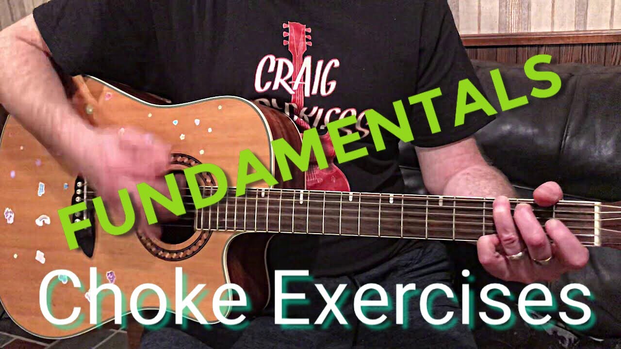 FUNDAMENTALS: Choke Exercises