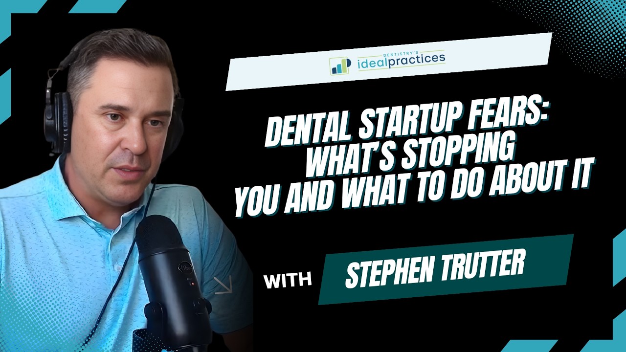 Dental Startup Fears: What’s StoppingYou and What to Do About It