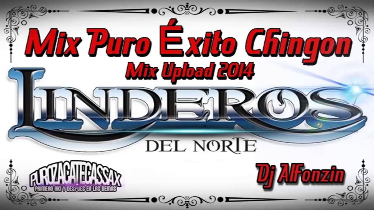 Linderos del Norte Mix 2014 - |Puras Chingonas| - DjAlfonzin