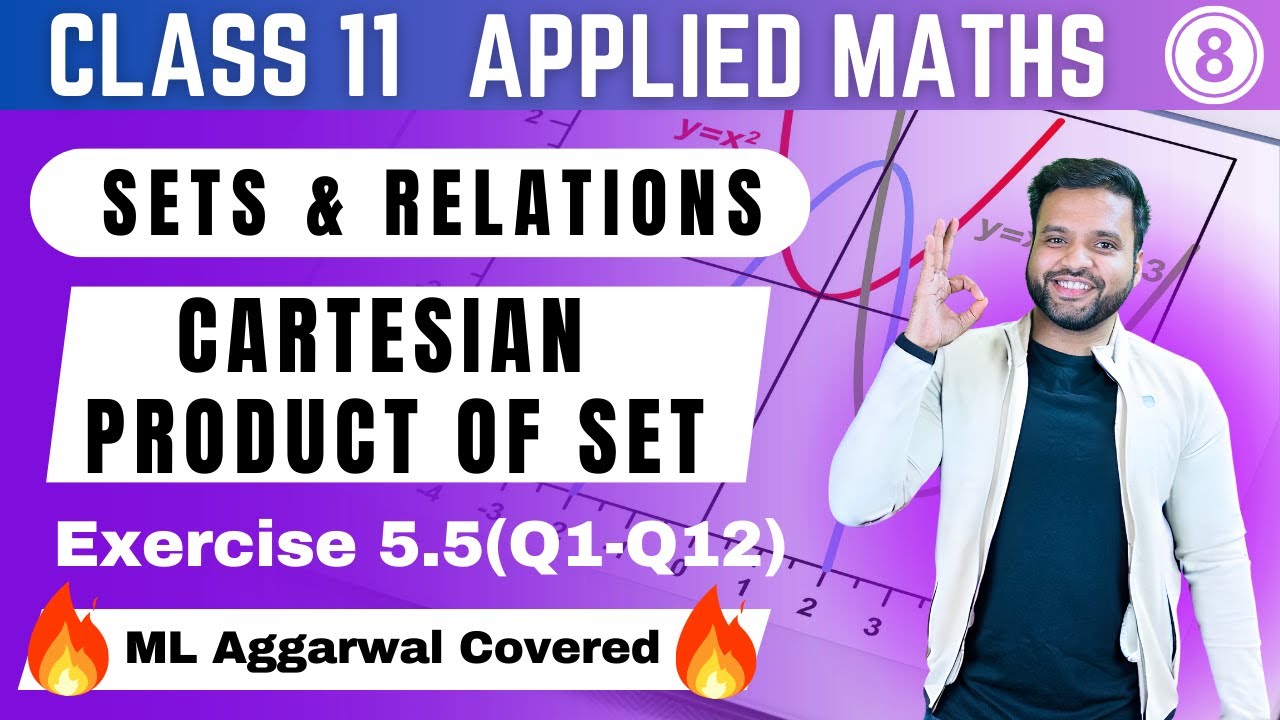 Ordered Pair Sets & Relations Applied Maths Class 11 | Ex 5.5(Q1-Q12) | Sri Kautilya | CA Ankush Raj