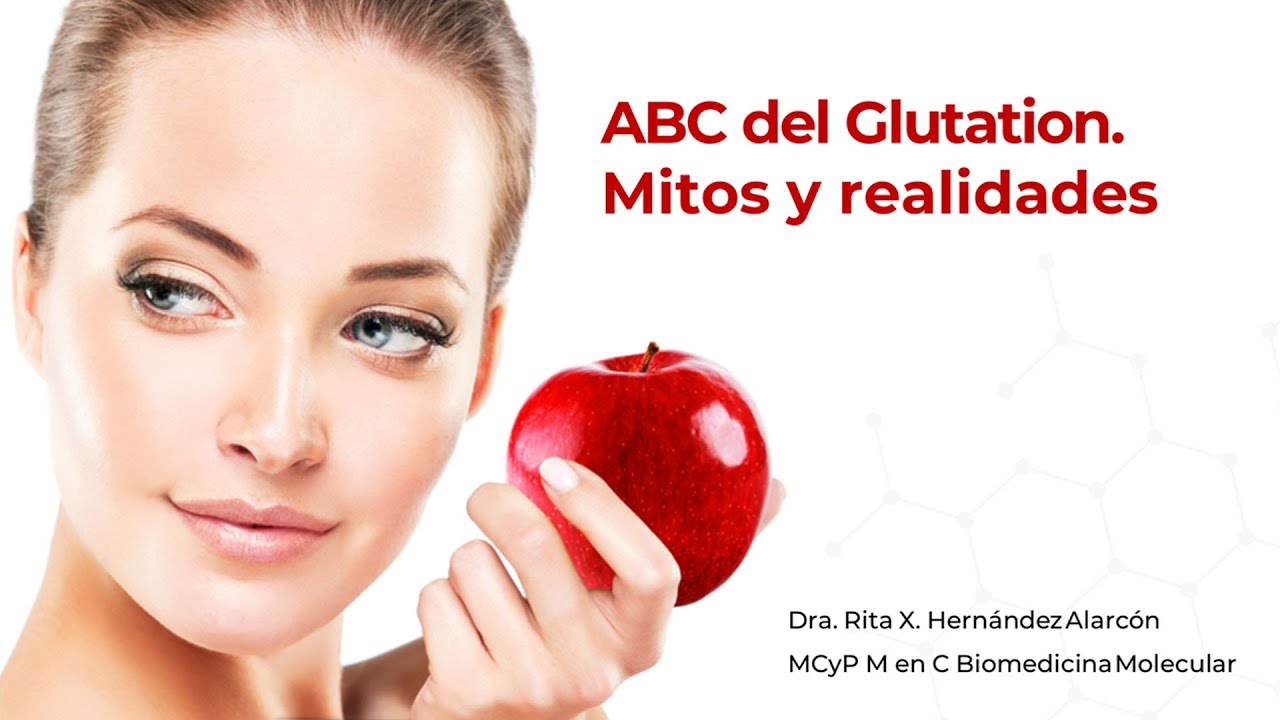 ABC del Glutation. Mitos y Realidades - Tationil Plus 3000mg