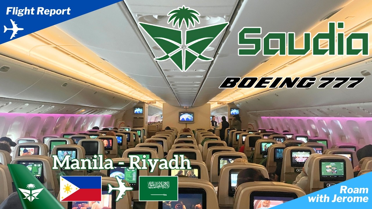 SAUDIA Boeing 777-300ER Economy Class 🇸🇦 | MANILA 🇵🇭 to 🇸🇦 Riyadh Flight Review | HZ-AK45