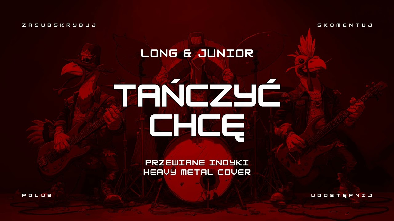 🔥 Long & Junior - Tańczyć chcę (ale to heavy metal cover) 🔥🦃🤘 HIT