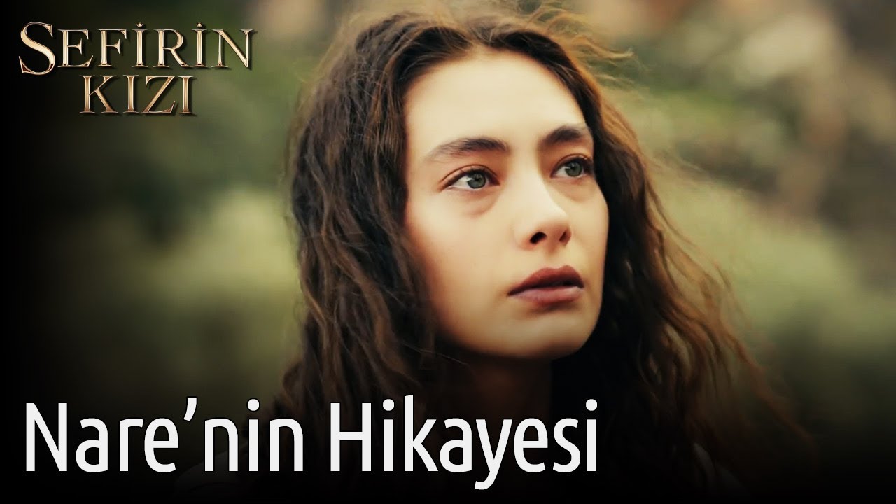 Sefirin Kızı | Nare'nin Hikayesi