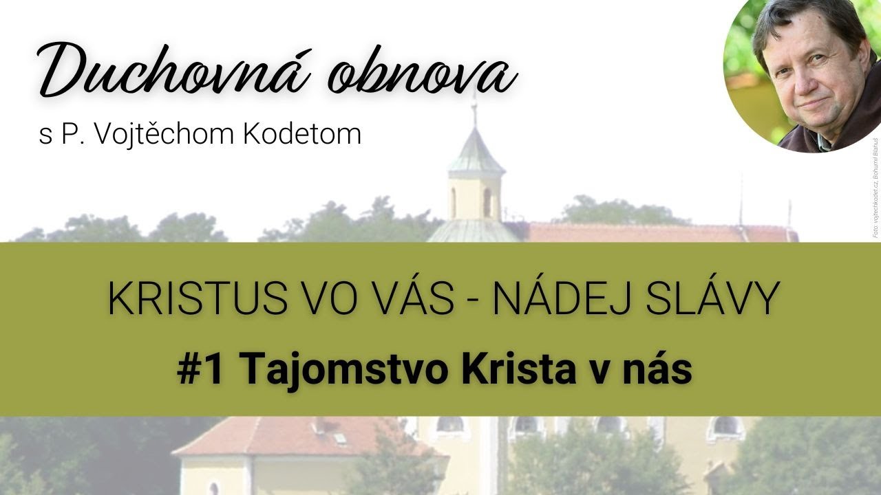 o. Kodet  - #1 Tajomstvo Krista v nás /prednáška/
