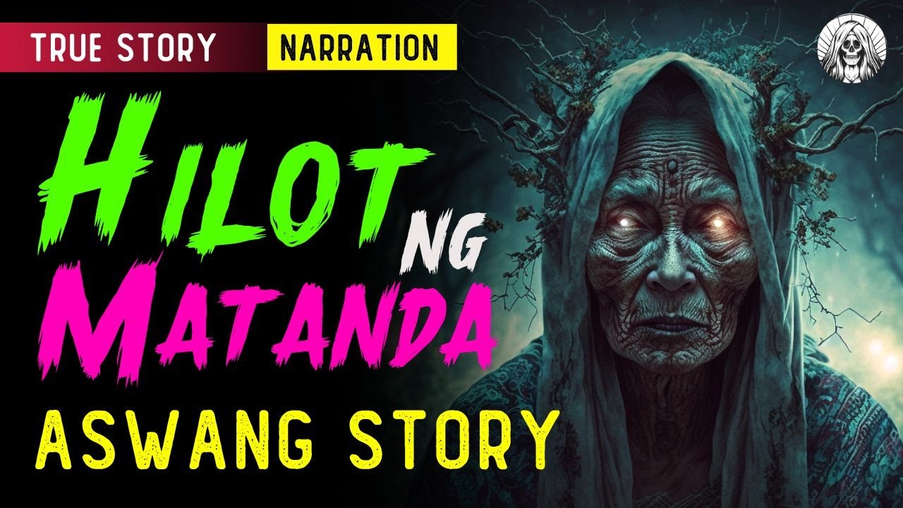 MATANDANG MANGHIHILOT | Horror Story Tagalog | Horror Stories