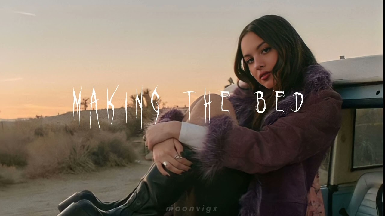 olivia rodrigo - making the bed (sped up)