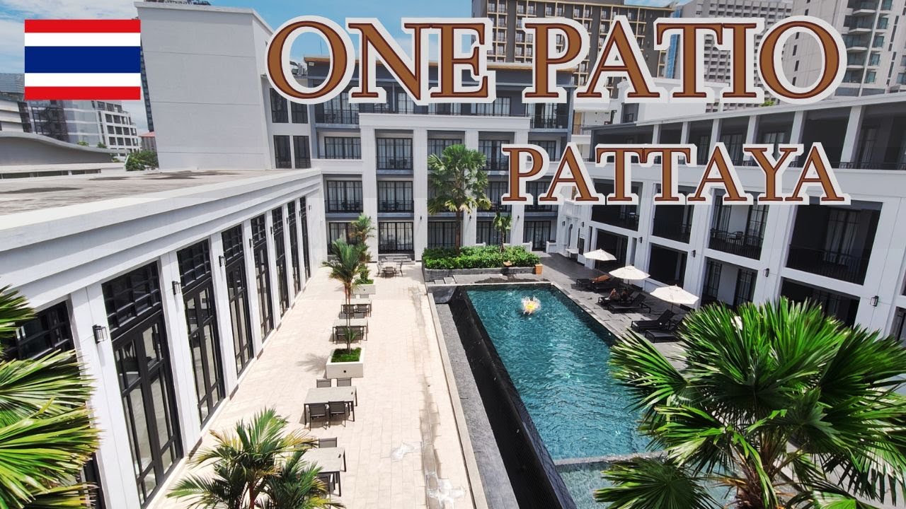 パタヤ｜One Patio Hotel Pattaya｜?つ星ホテル 4K