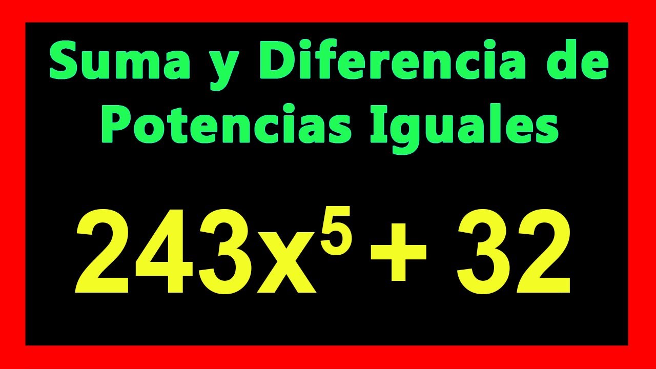 ✅👉 Caso 10 de Factorizacion Suma o Diferencia de dos Potencias Iguales
