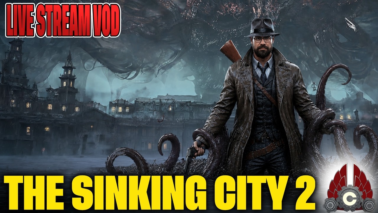 The Sinking City 2 Sponsored by Frogwares | August 18th