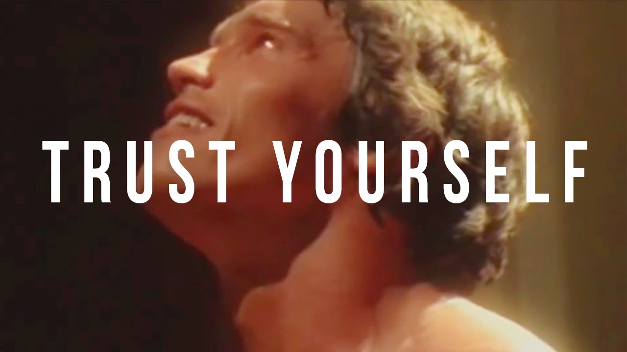 TRUST YOURSELF - MOTIVATIONAL VIDEO