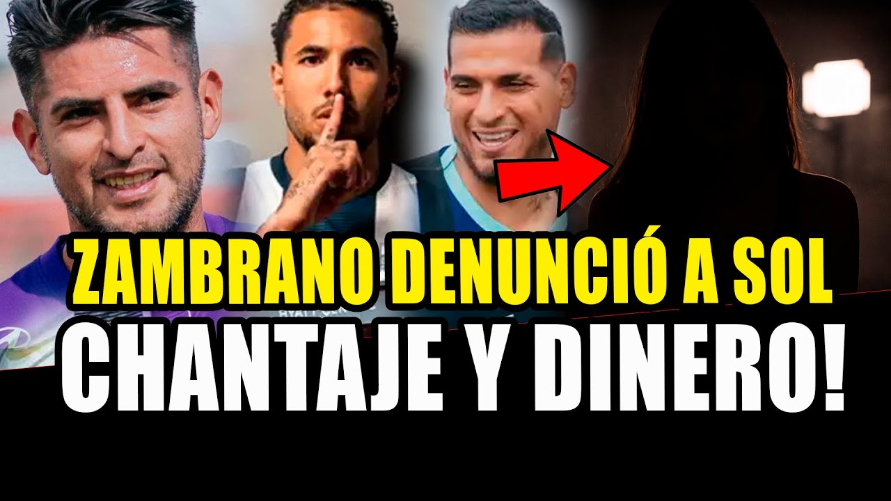 CARLOS ZAMBRANO DENUNCIÓ a SOL, LA JOVEN ARGENTINA ¿LE PIDIÓ DINERO?