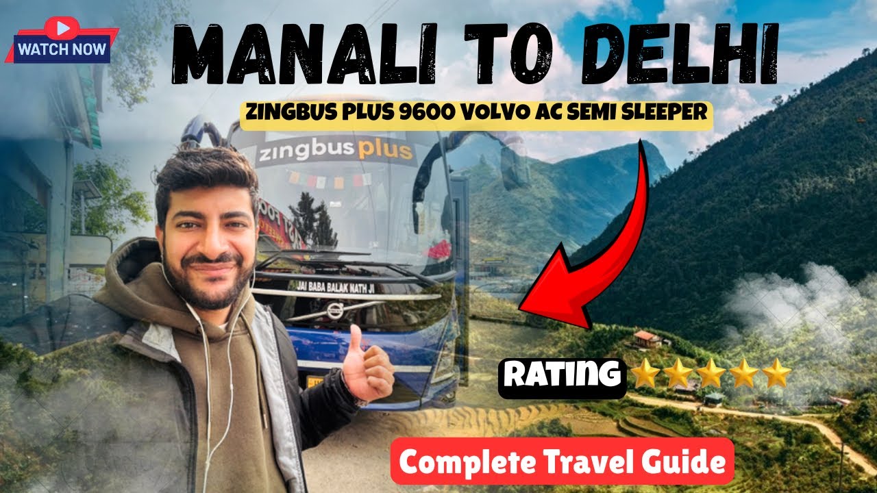 Manali To Delhi By ZingBus Plus || Manali To Delhi By Bus || Ticket || Complete Travel Guide ||