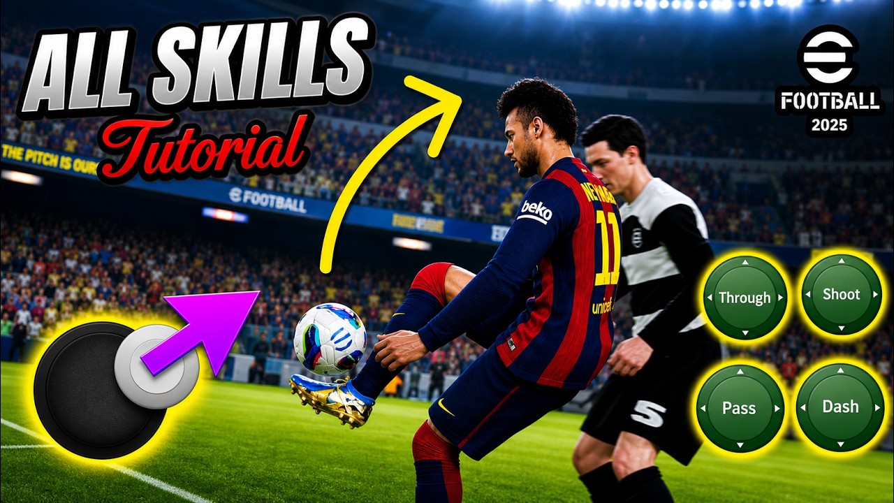 11 Most Effective Skill Tutorial ✨ eFootball 2025 Mobile 🎮