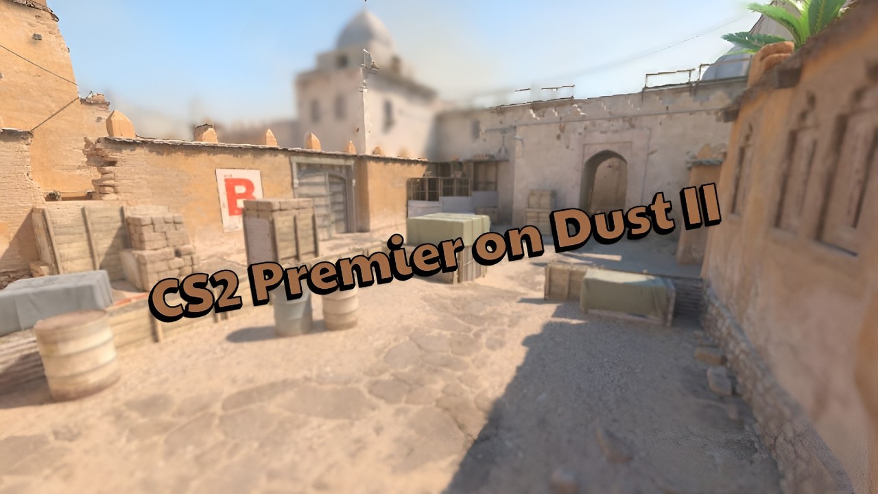 Hard fought dust II | CS2 premier