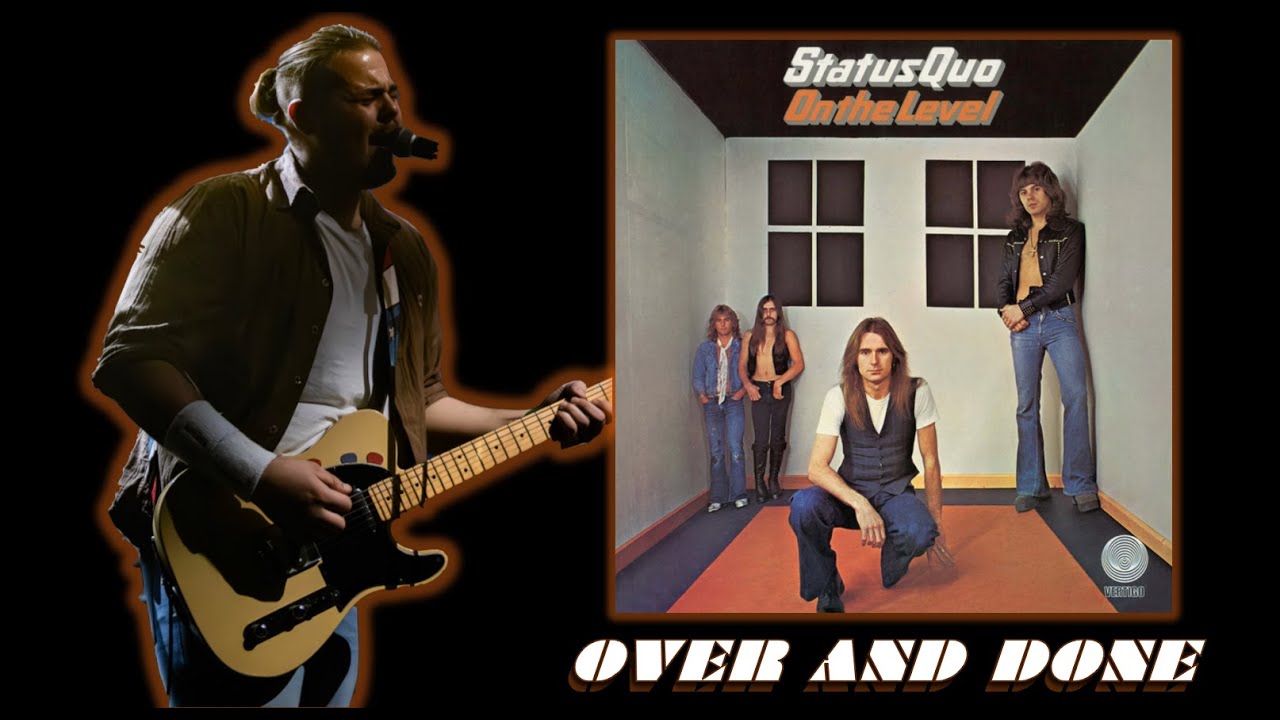 STATUS QUO - Over And Done (Cover)