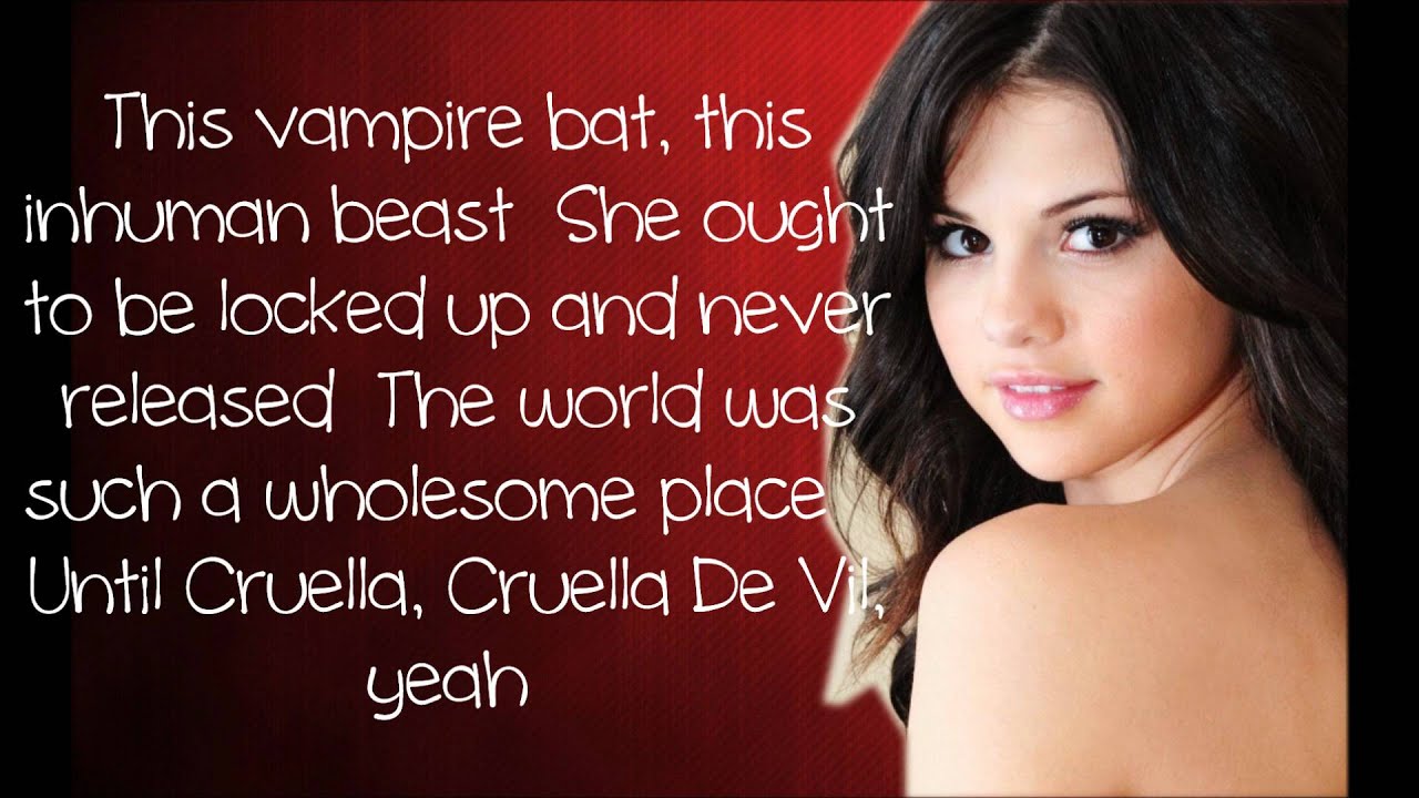 Selena Gomez - Cruella De Vil  [Lyrics]