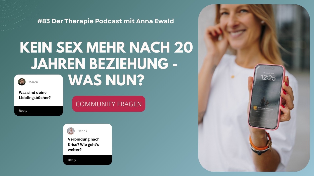 Community Q&A: Zuhören, meine wichtigsten Bücher & nach 20 Jahre Ehe kein Sex mehr?