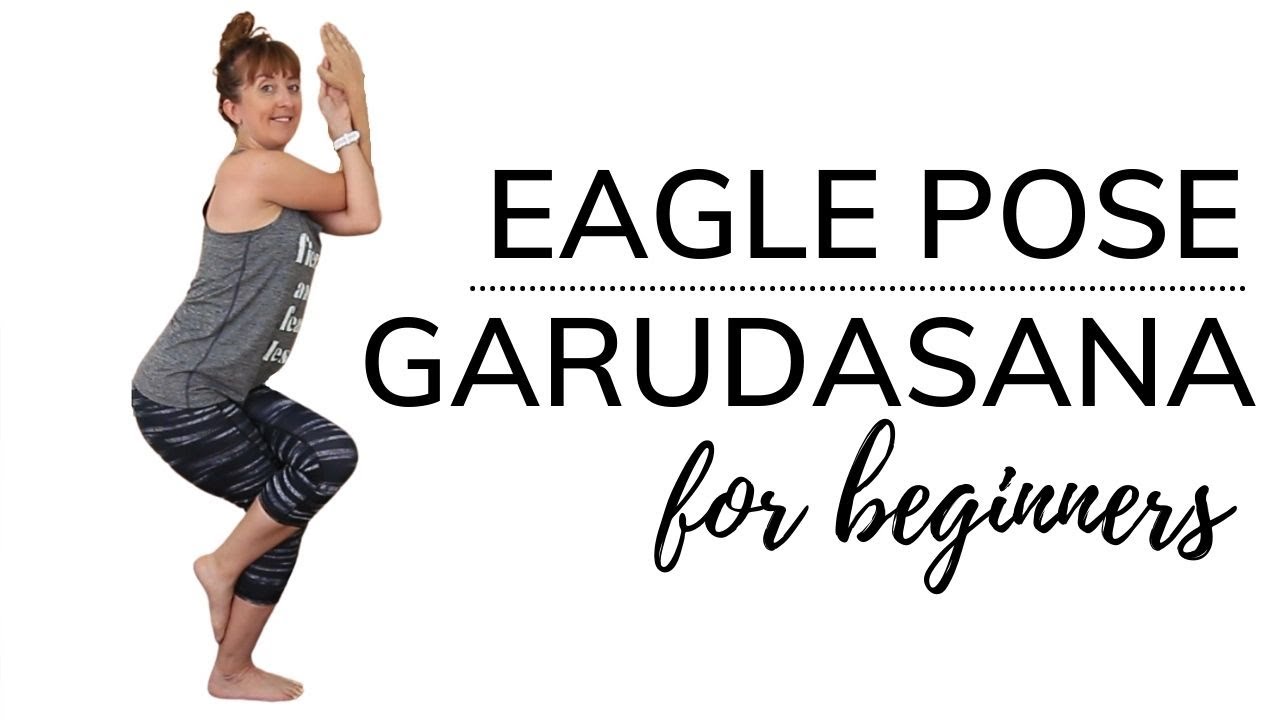 How to do Eagle Pose step by step - Garudasana for beginners. Tutorial, modifications, tips & tricks