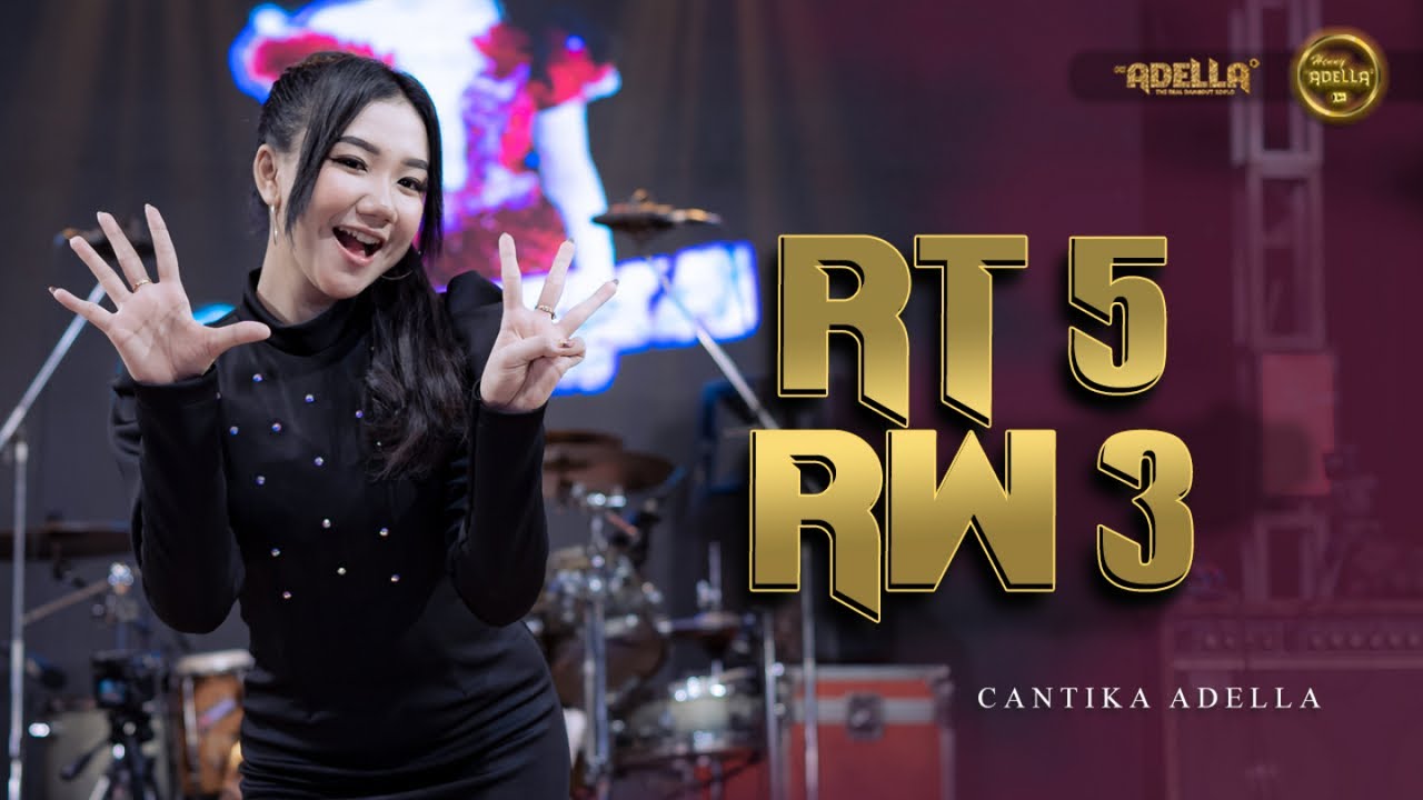 RT 5 RW 3 - Cantika Adella - OM ADELLA
