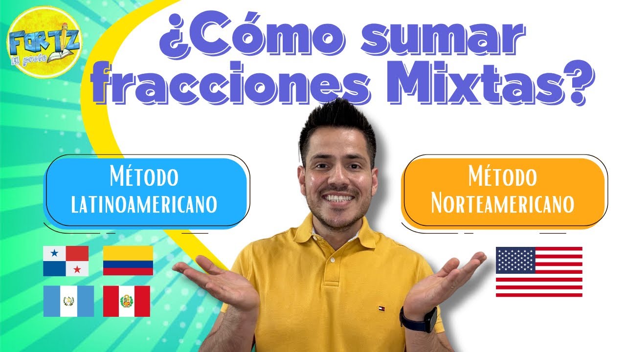 ¿Cómo sumar fracciones Mixtas? | Método Latinoamericano y Método Norteamericano 🤩