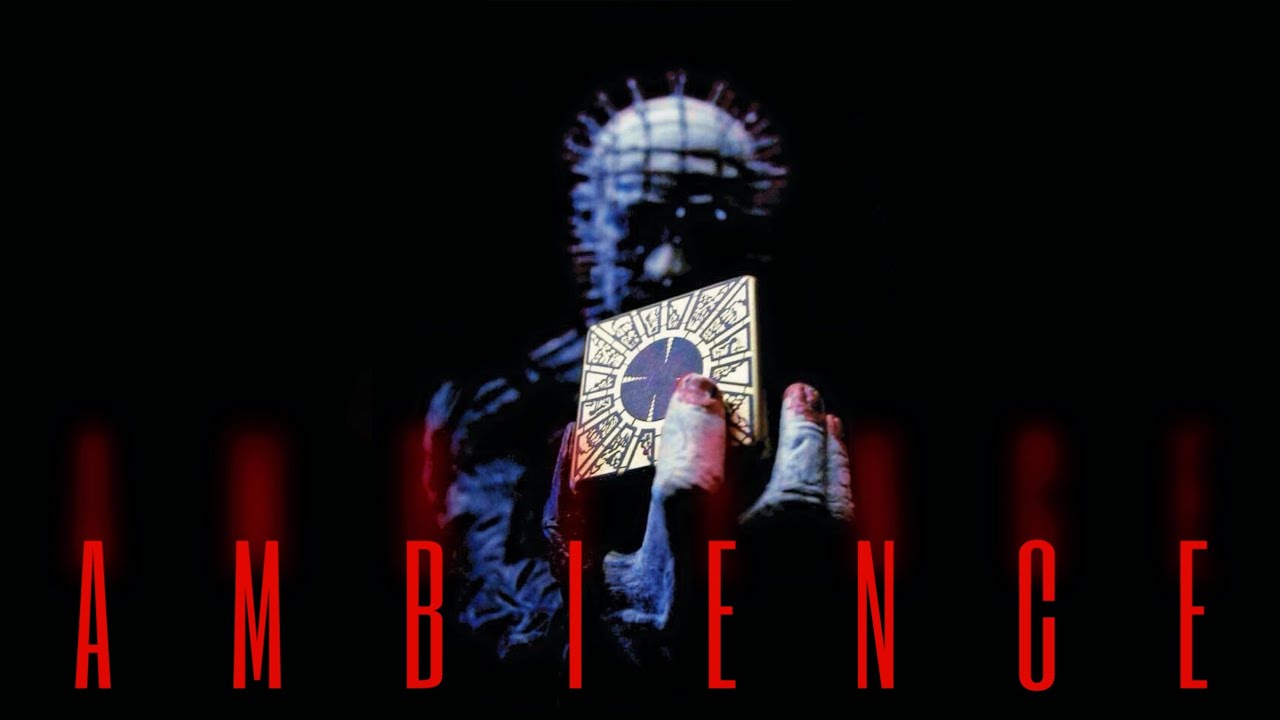 Hellraiser | Ambient Soundscape