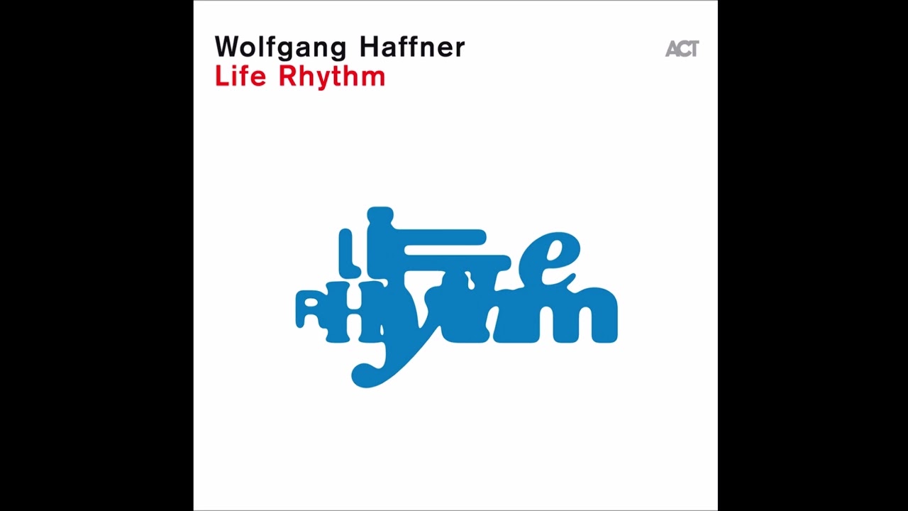 Wolfgang Haffner (2024) Life Rhythm
